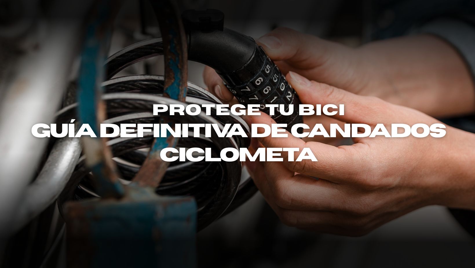 ¡Protege Tu Bici: ¡La Guía Definitiva de Candados Ciclometa!